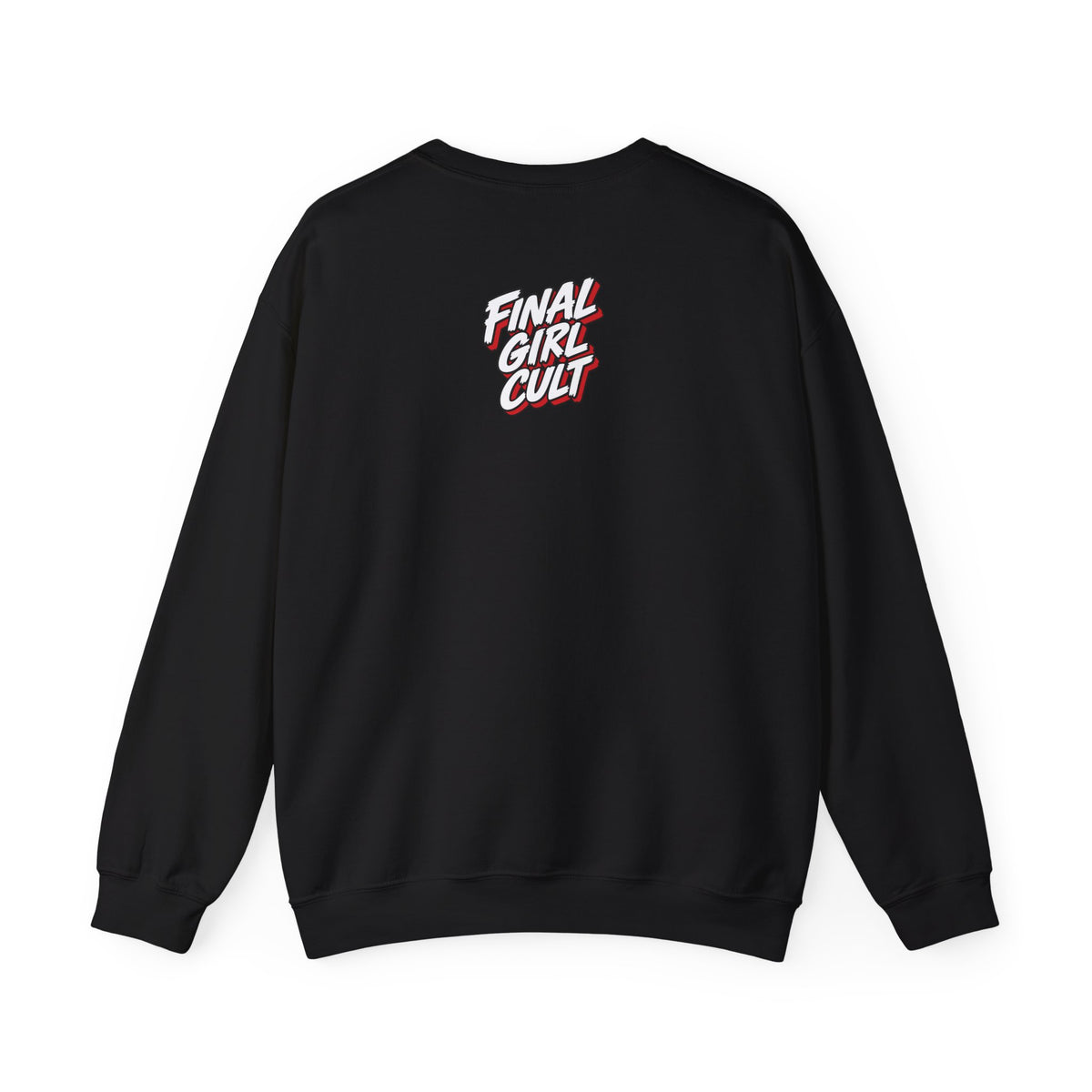 But Did You Die? Final Girl Cult Crewneck