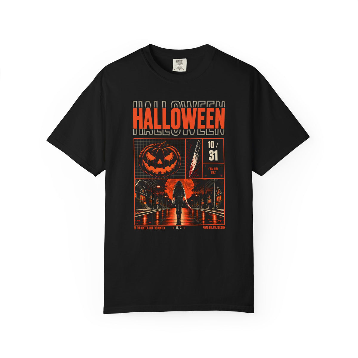 Be The Hunter | Final Girl T-Shirt