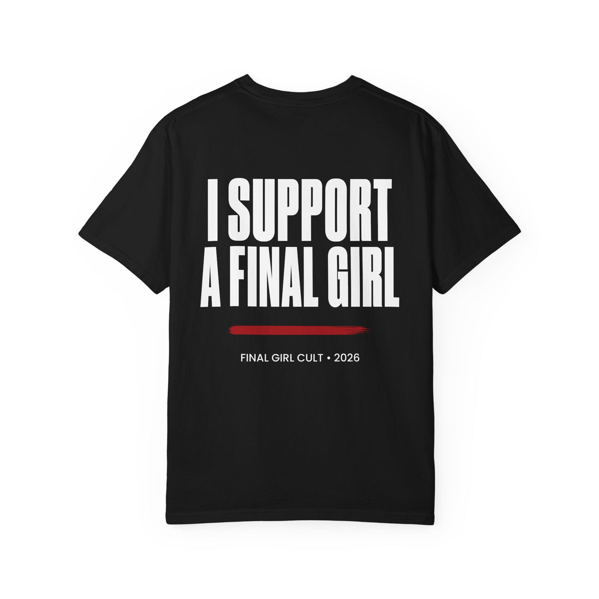 I Support A Final Girl T-Shirt