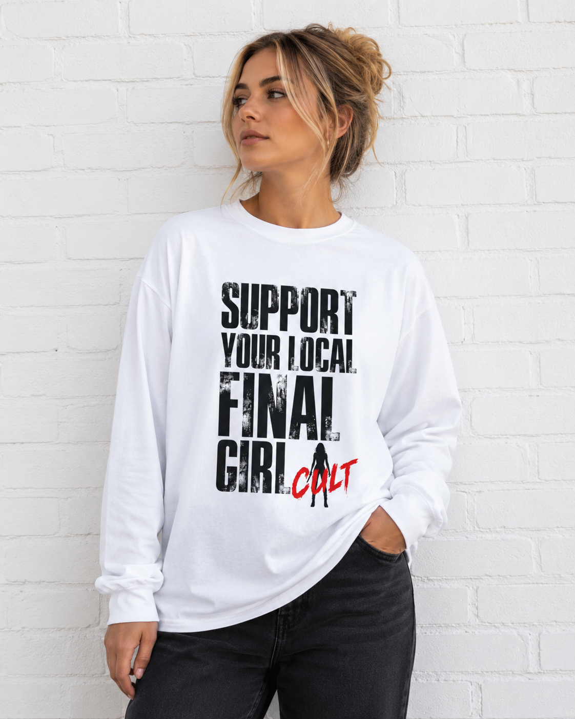Support Your Local Final Girl Long Sleeve T-Shirt