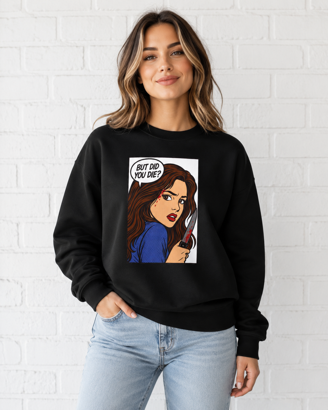 But Did You Die? Final Girl Cult Crewneck