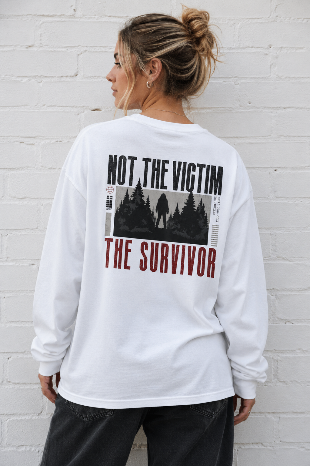 Not The Victim. The Survivor | Final Girl Cult Long Sleeve