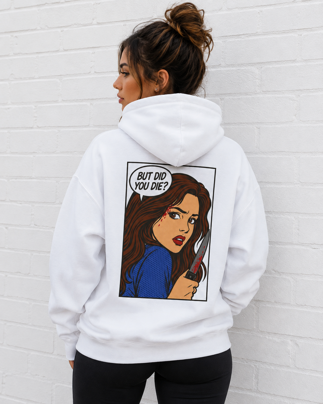 But Did You Die? Final Girl Hoodie