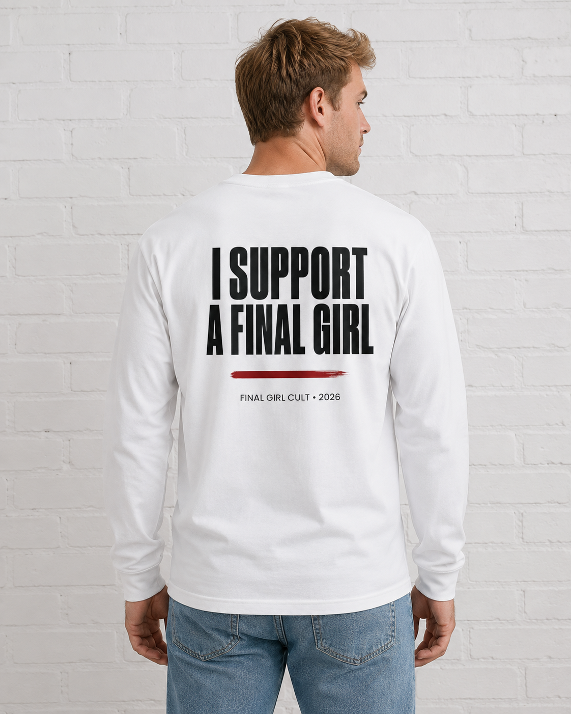 I Support A Final Girl Long Sleeve