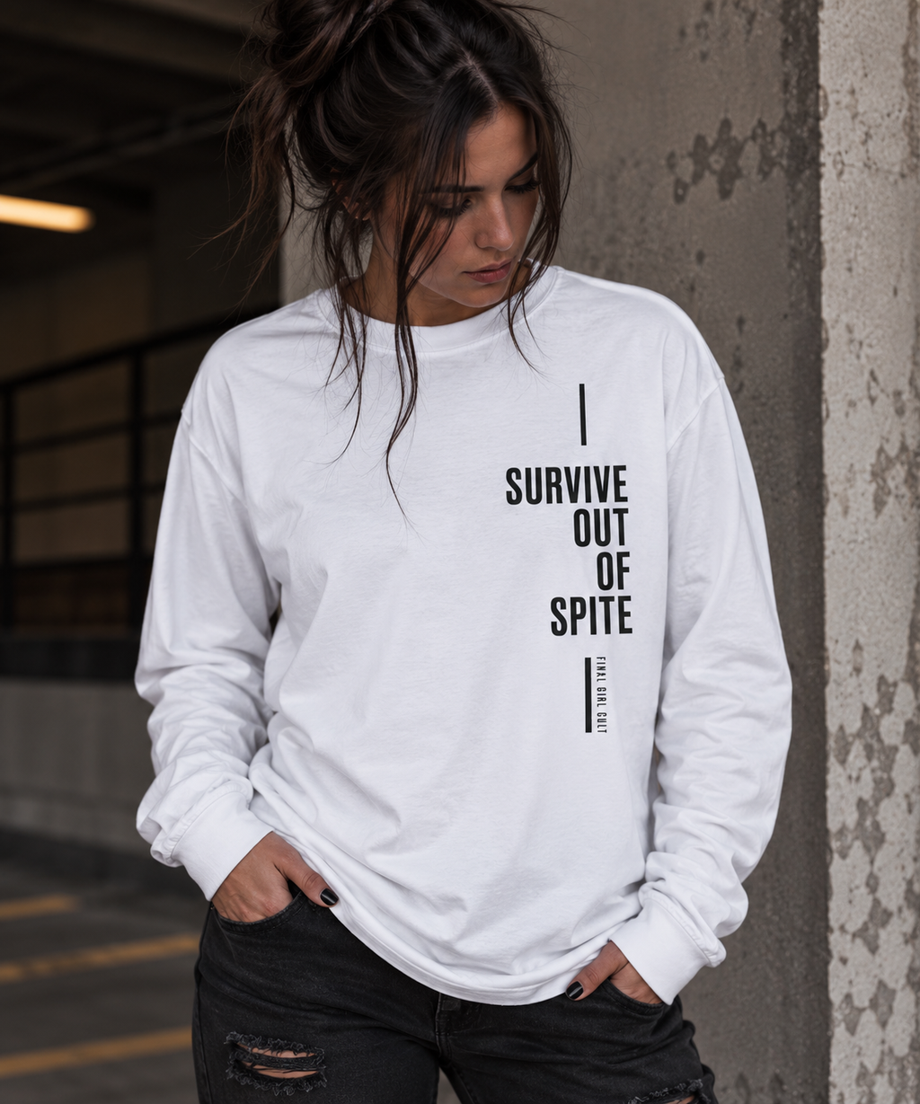 Survive Out Of Spite | Final Girl Long Sleeve T-Shirt