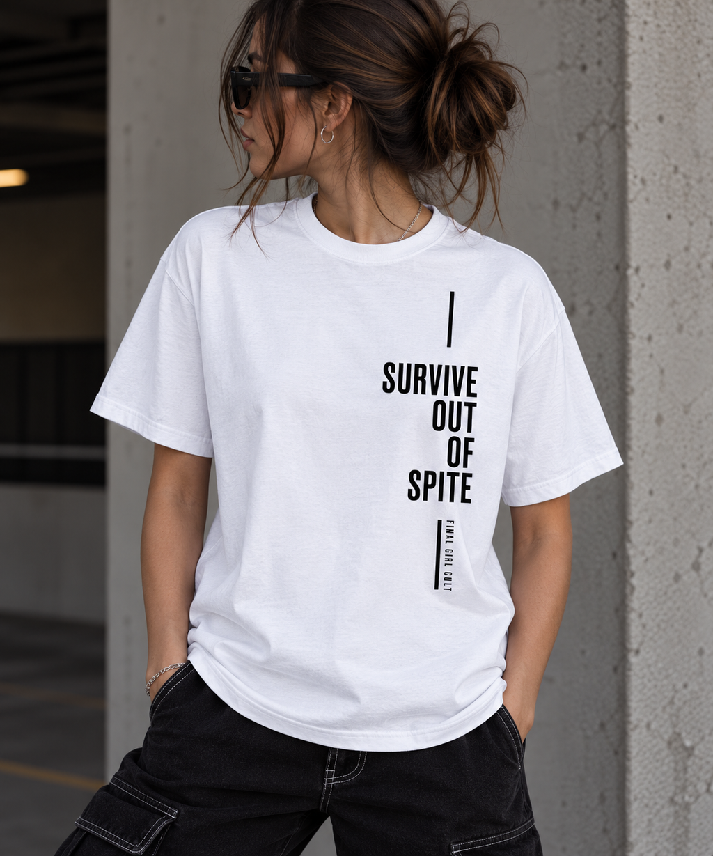 Survive Out Of Spite | Final Girl T-Shirt