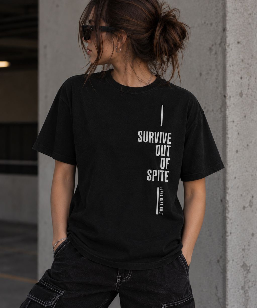 Survive Out Of Spite | Final Girl T-Shirt