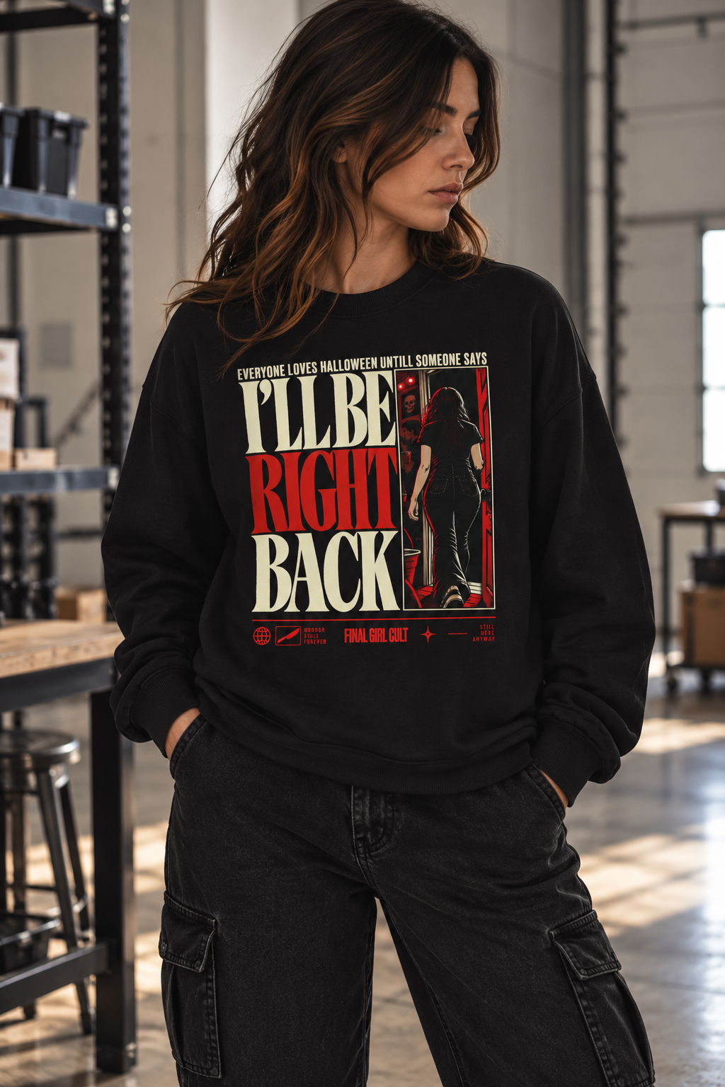 I'll Be Right Back | Final Girl Cult Crewneck