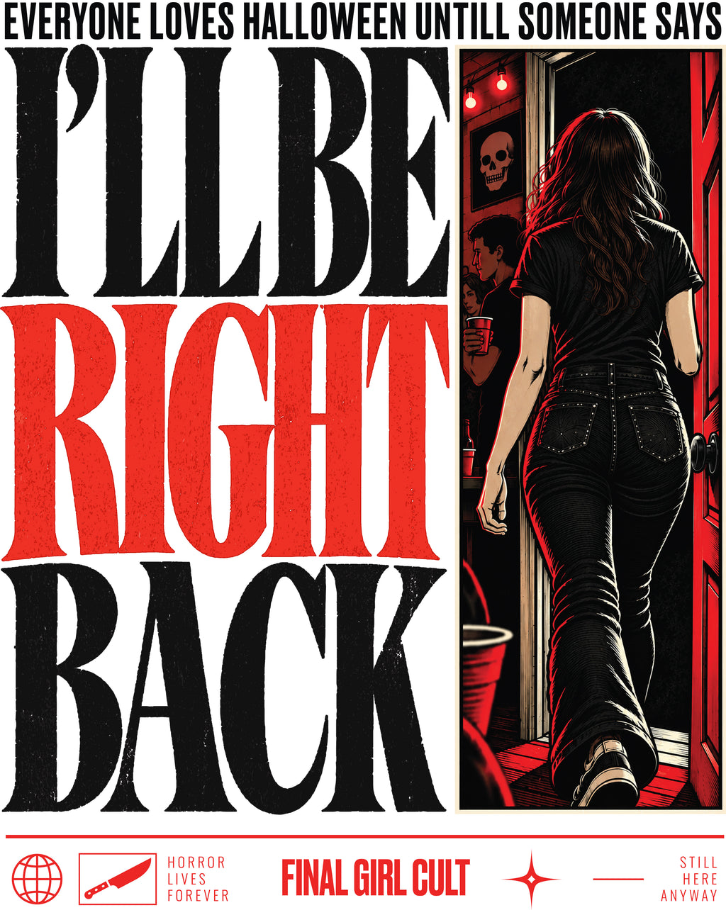 I'll Be Right Back | Final Girl Cult Crewneck