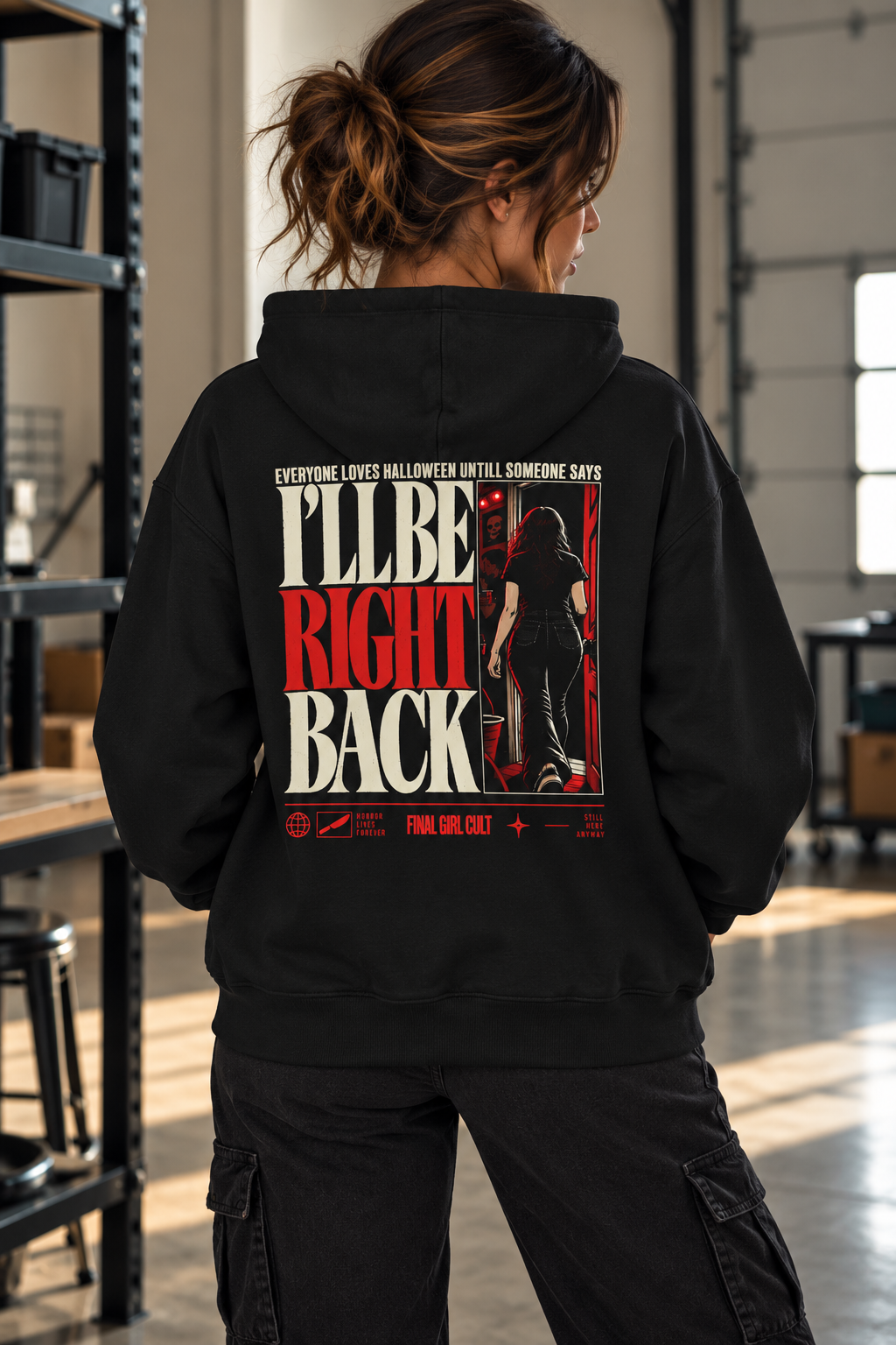 I'll Be Right Back I Final Girl Hoodie