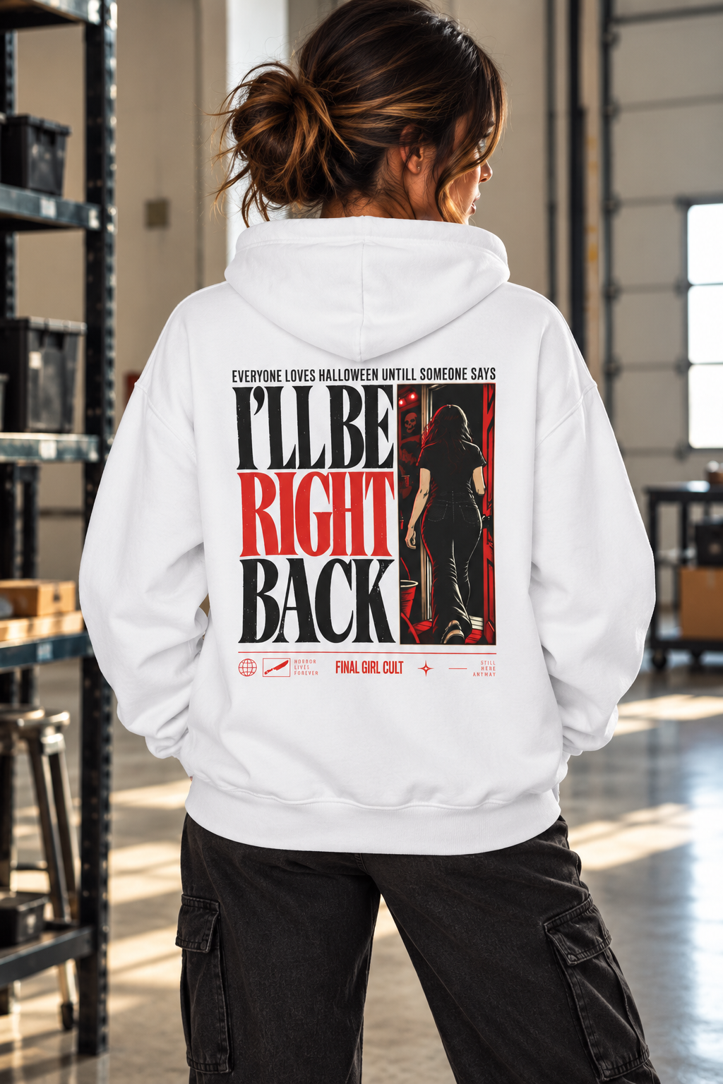 I'll Be Right Back I Final Girl Hoodie