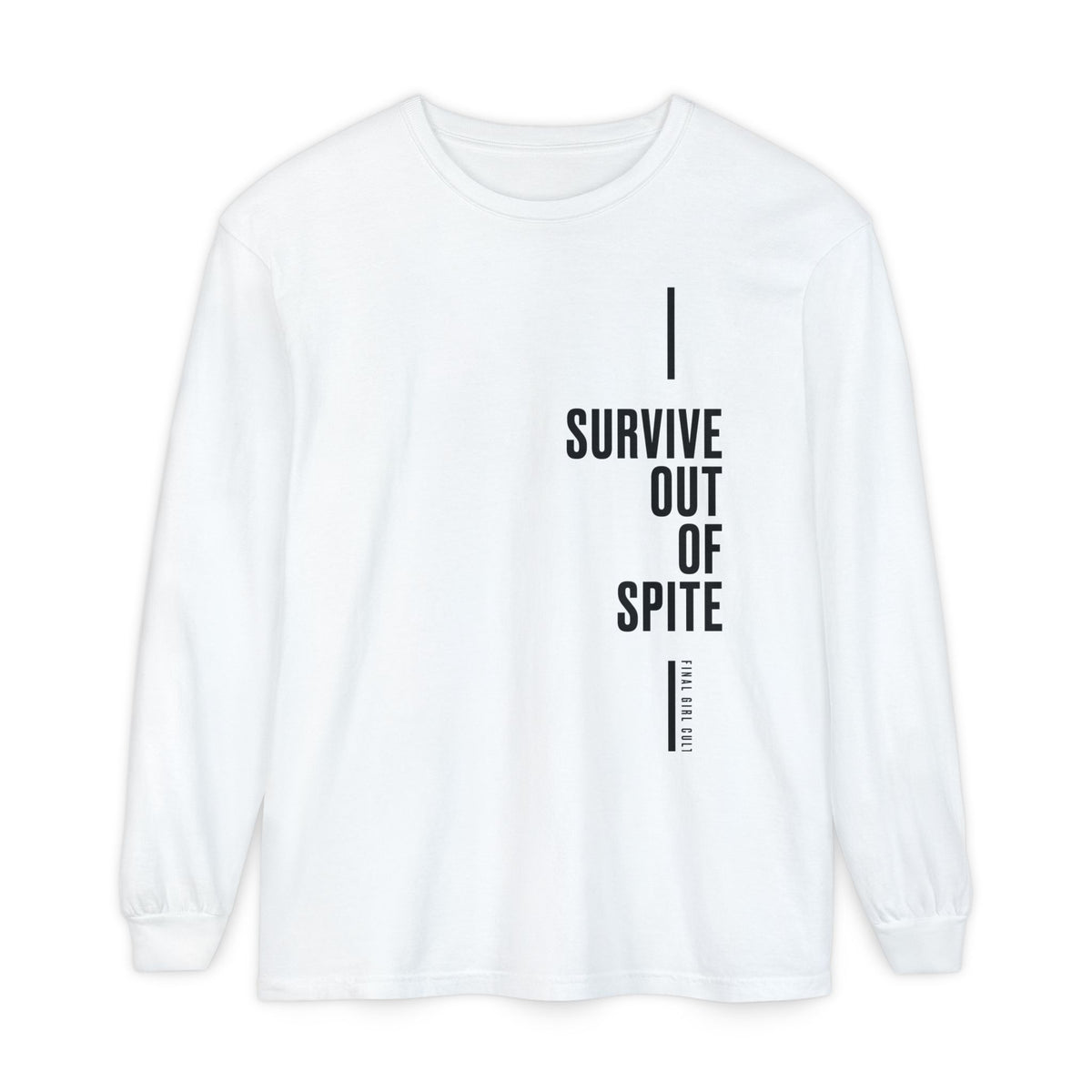 Survive Out Of Spite | Final Girl Long Sleeve T-Shirt
