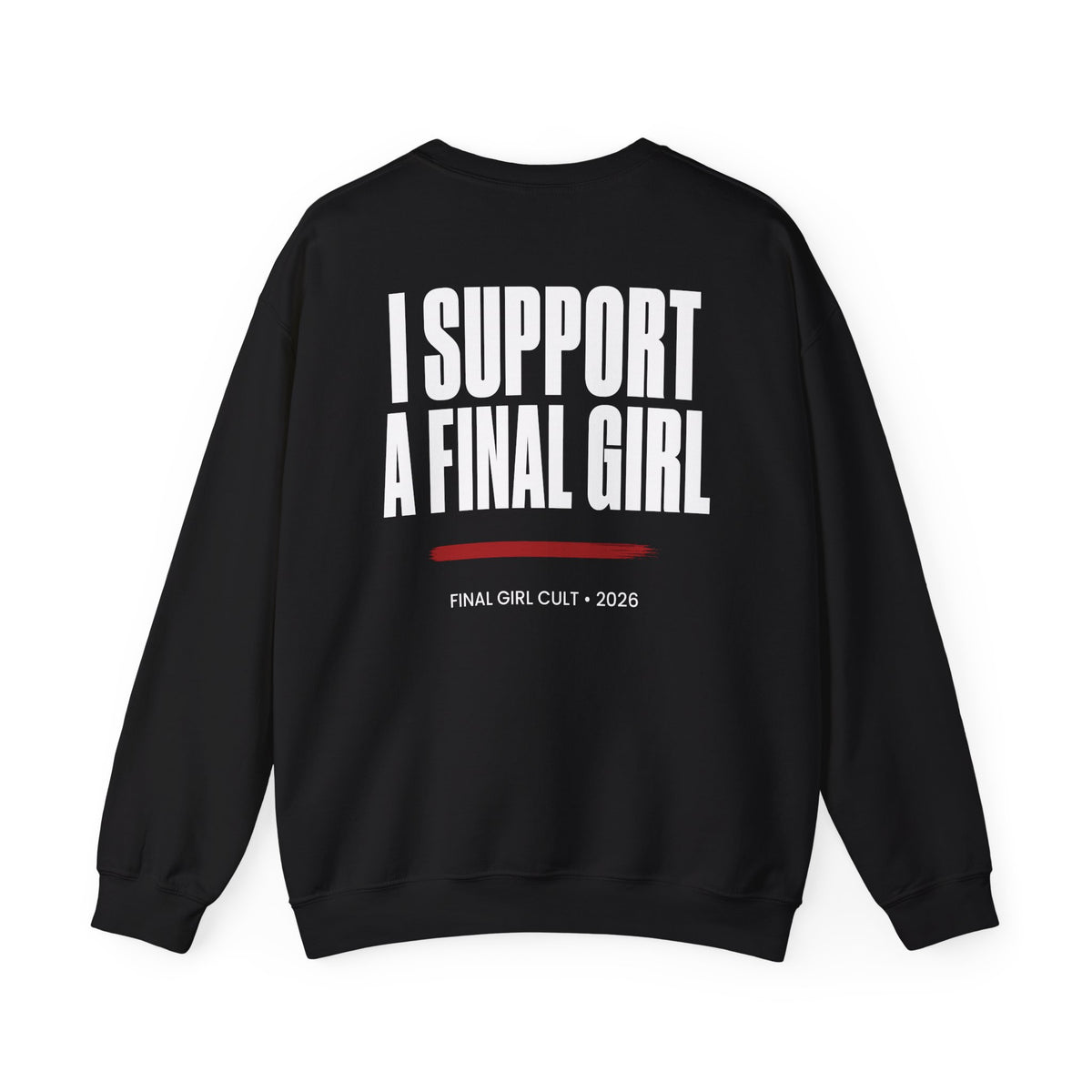 I Support A Final Girl Crewneck