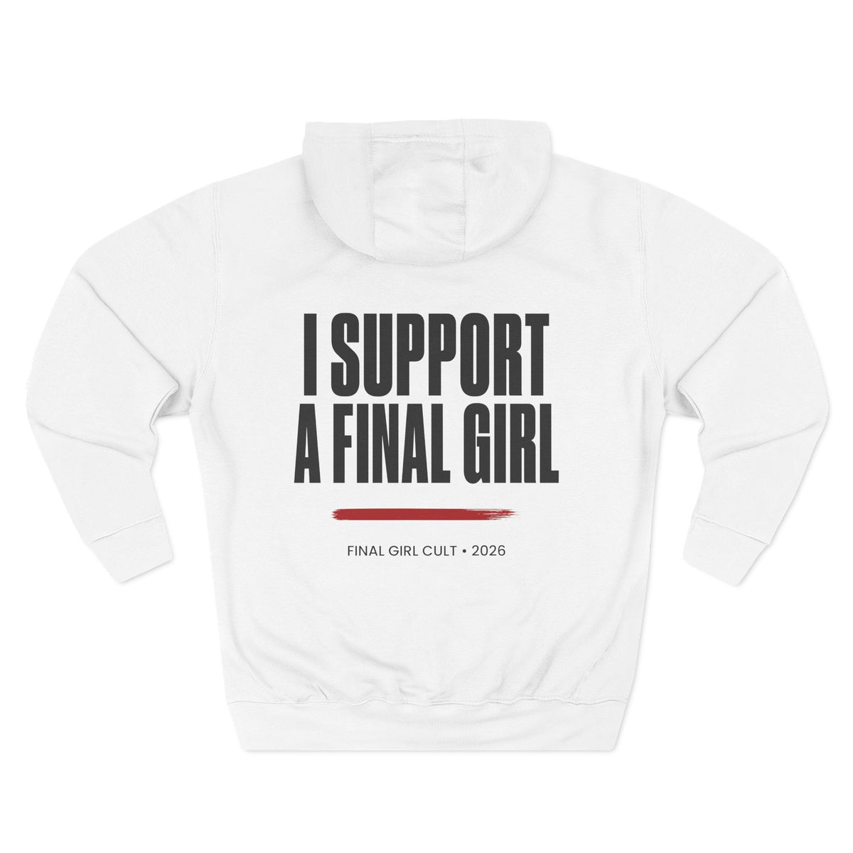 I Support a Final Girl Hoodie