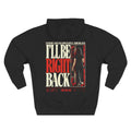 I'll Be Right Back I Final Girl Hoodie