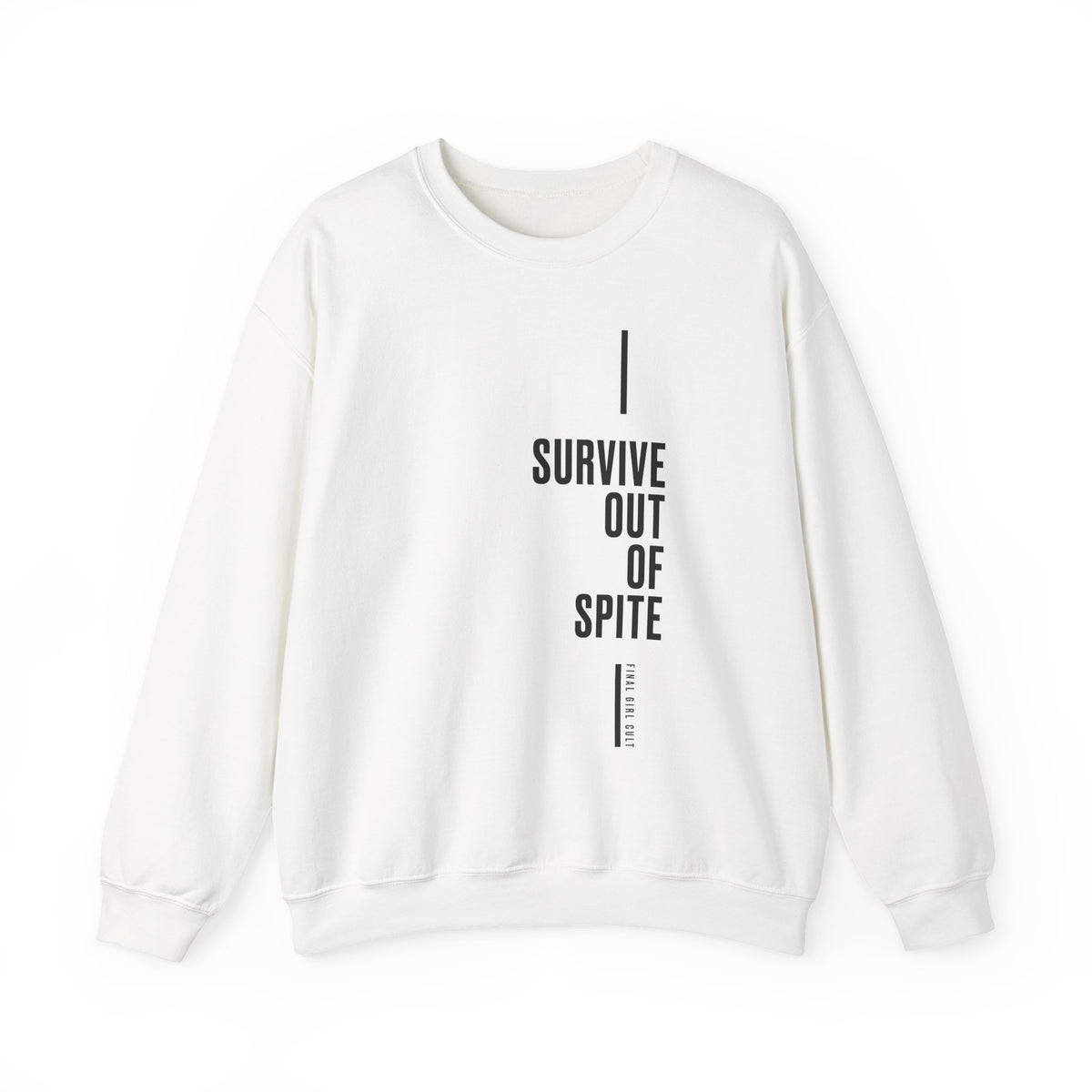 Survive Out Of Spite | Final Girl Cult Crewneck